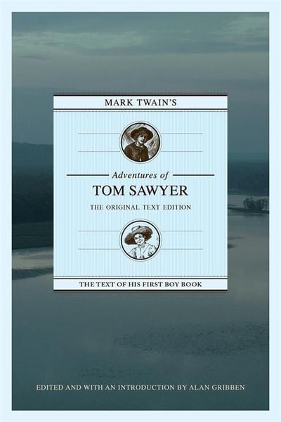 Produktbild: Mark Twain's Adventures of Tom Sawyer: The Original Text Edition