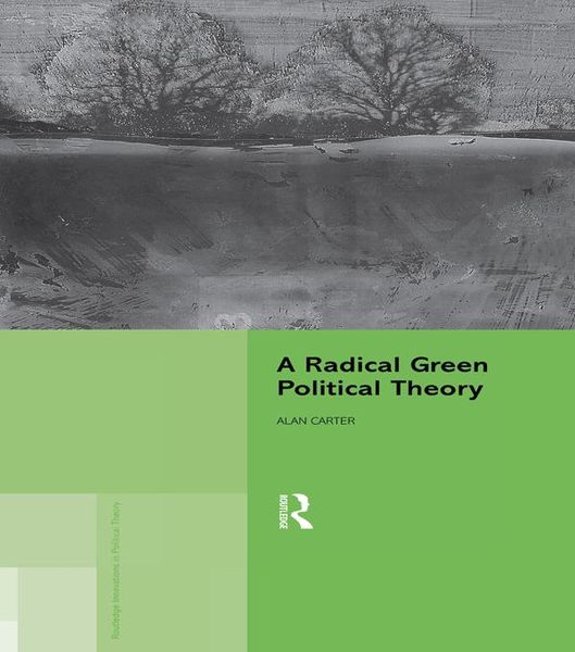 Produktbild: A Radical Green Political Theory