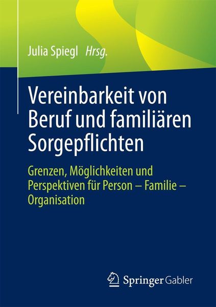 Produktbild: Vereinbarkeit von Beruf und famili&auml;ren Sorgepflichten