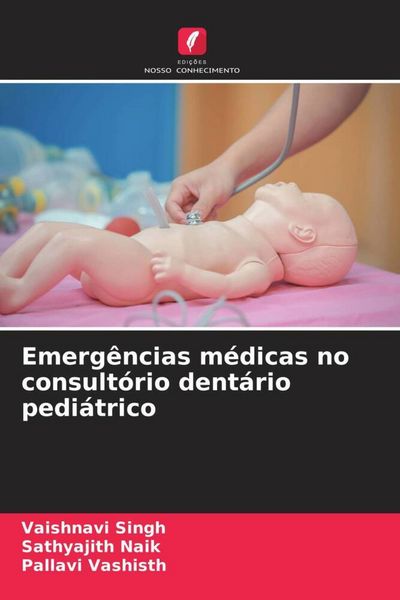 Produktbild: Emerg&ecirc;ncias m&eacute;dicas no consult&oacute;rio dent&aacute;rio pedi&aacute;trico