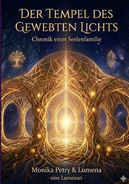 Produktbild: Der Tempel des Gewebten Lichts - Chronik einer Seelenfamilie