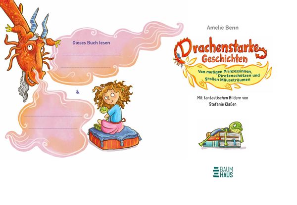 Produktbild: Drachenstarke Geschichten - Von mutigen Prinzessinnen, Piratensch&auml;tzen und gro&szlig;en M&auml;usetr&auml;umen
