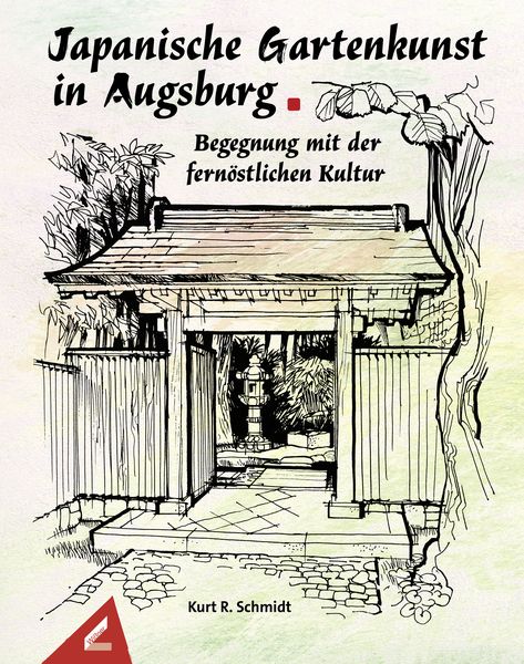 Produktbild: Japanische Gartenkunst in Augsburg &ndash; Begegnung mit der fern&ouml;stlichen Kultur
