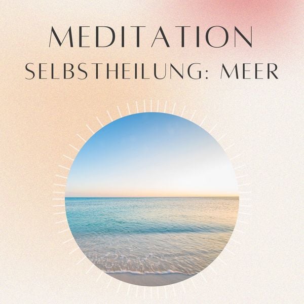 Produktbild: Meditation: Selbstheilung Meer
