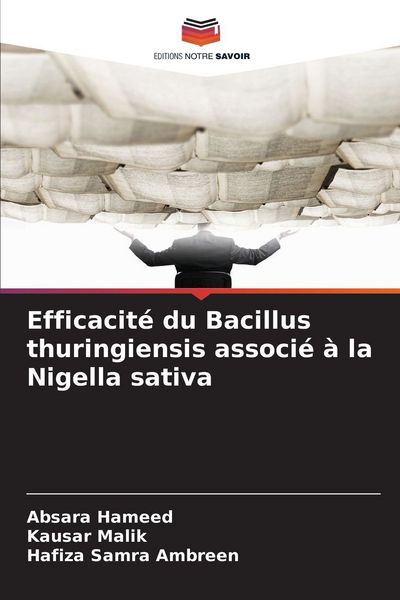 Produktbild: Efficacit&eacute; du Bacillus thuringiensis associ&eacute; &agrave; la Nigella sativa