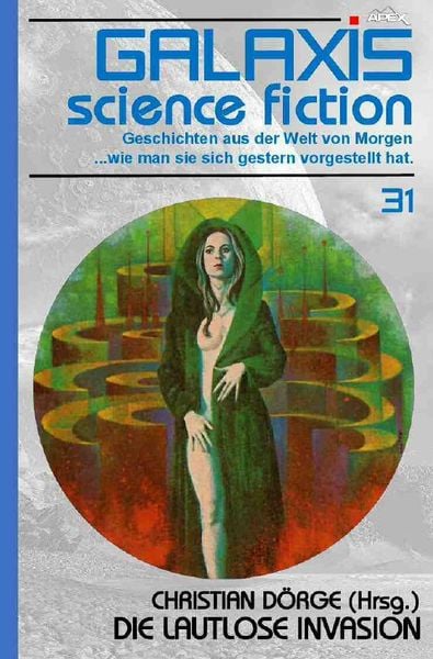 Produktbild: Galaxis Science Fiction, Band 31: die Lautlose Invasion
