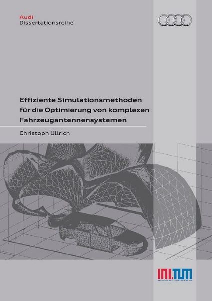 Produktbild: Effiziente Simulationsmethoden f&uuml;r die Optimierung von komplexen Fahrzeugantennensystemen