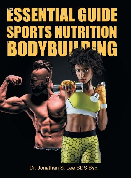 Produktbild: The Essential Guide To Sports Nutrition And Bodybuilding