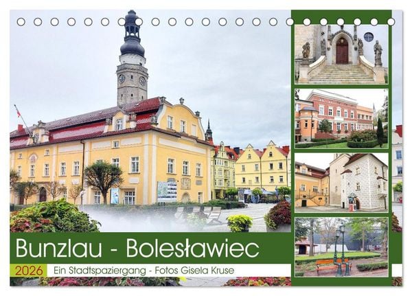Bunzlau - Boleslawiec - Ein Stadtspaziergang (Tischkalender 2026 DIN A5 quer), CALVENDO Monatskalender