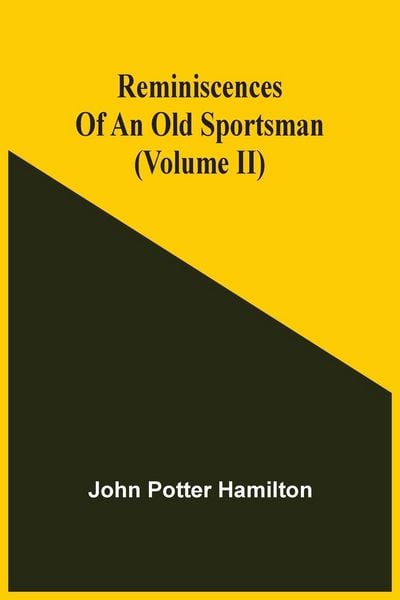 Produktbild: Reminiscences Of An Old Sportsman (Volume Ii)