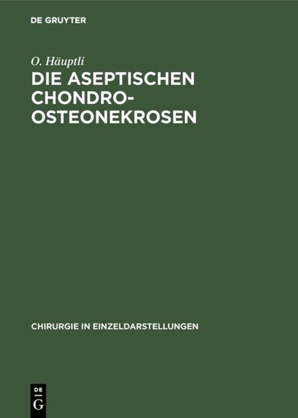 Produktbild: Die aseptischen Chondro-Osteonekrosen