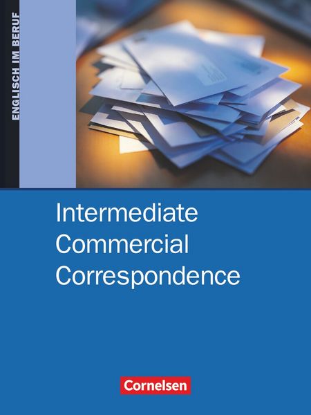Produktbild: Intermediate Commercial Correspondence. Sch&uuml;lerbuch