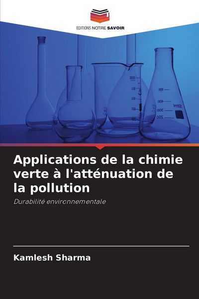Produktbild: Applications de la chimie verte &agrave; l'att&eacute;nuation de la pollution