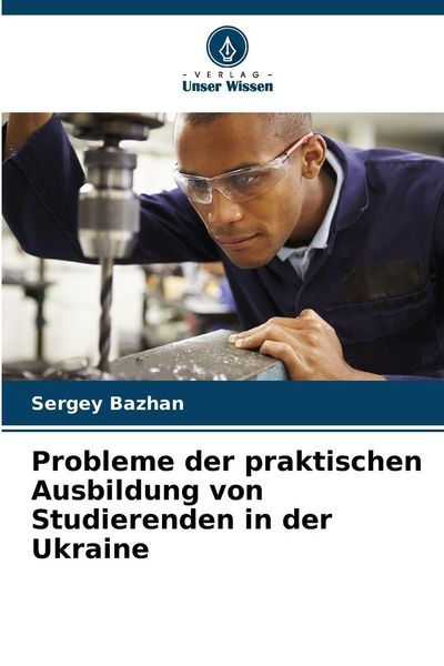 Produktbild: Probleme der praktischen Ausbildung von Studierenden in der Ukraine