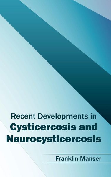 Produktbild: Recent Developments in Cysticercosis and Neurocysticercosis