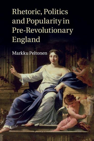 Produktbild: Rhetoric, Politics and Popularity in Pre-Revolutionary England