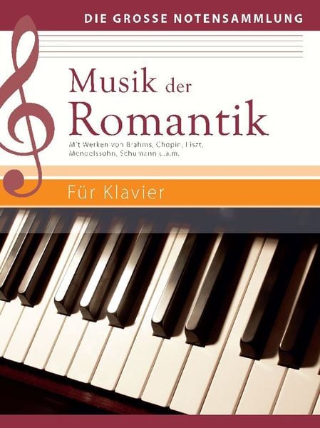 Musik der Romantik - Für Klavier, Taschenbuch von , Naumann & Göbel, 9783625213949