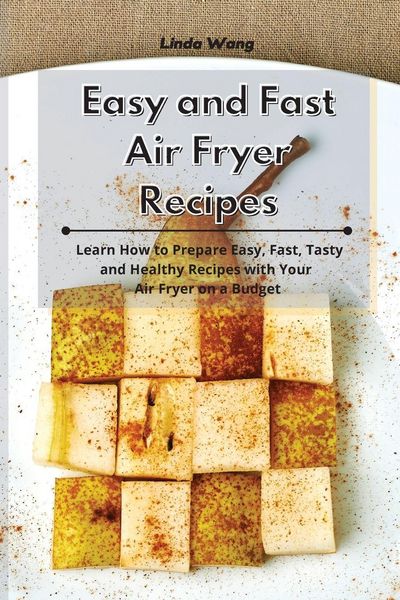 Produktbild: Easy and Fast Air Fryer Recipes