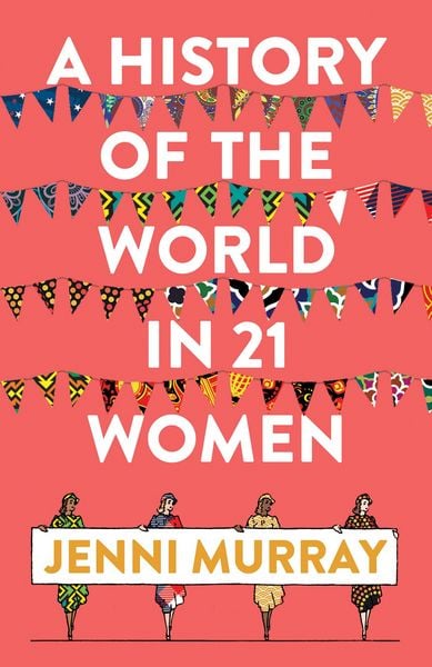 Produktbild: A History of the World in 21 Women