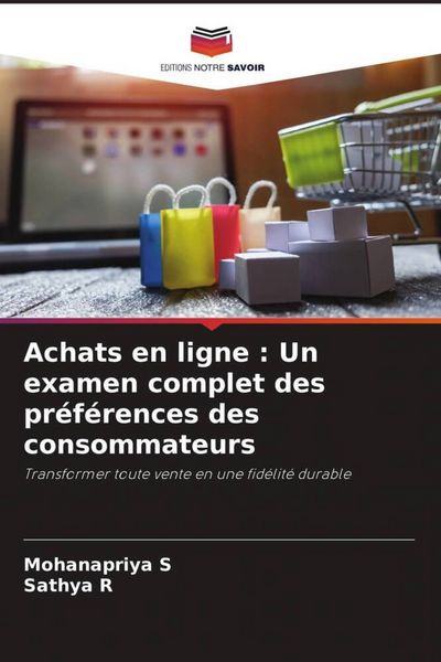 Produktbild: Achats en ligne : Un examen complet des pr&eacute;f&eacute;rences des consommateurs