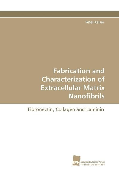 Produktbild: Fabrication and Characterization of Extracellular Matrix Nanofibrils
