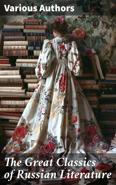 Produktbild: The Great Classics of Russian Literature