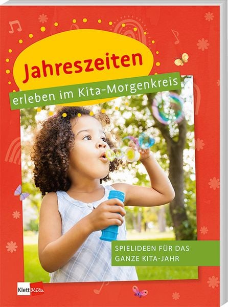 Jahreszeiten erleben im Kita-Morgenkreis, Taschenbuch von , Klett Kita GmbH, 978-3-96046-234-7