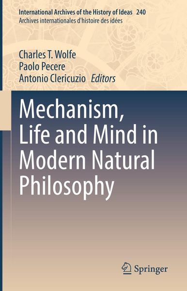 Produktbild: Mechanism, Life and Mind in Modern Natural Philosophy
