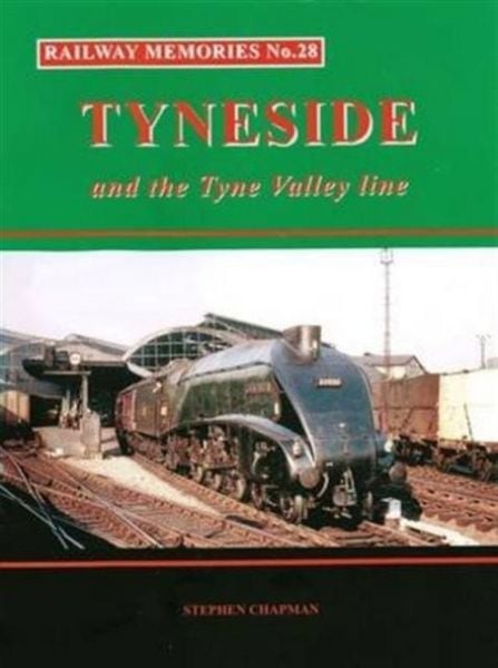 Produktbild: Railway Memories No.28 Tyneside and the Tyne Valley