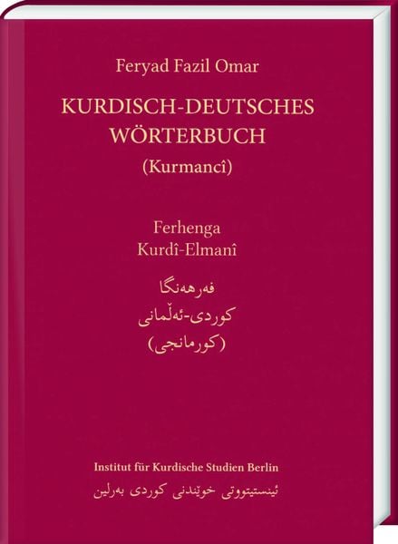 Produktbild: Kurdisch-Deutsches W&ouml;rterbuch (Nordkurdisch/Kurmanc&icirc;)