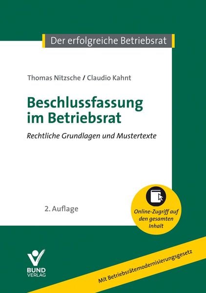 Beschlussfassung im Betriebsrat, Paperback von Claudio Kahnt , Thomas Nitzsche, Bund-Verlag GmbH, 9783766371959