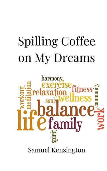Produktbild: Spilling Coffee on My Dreams