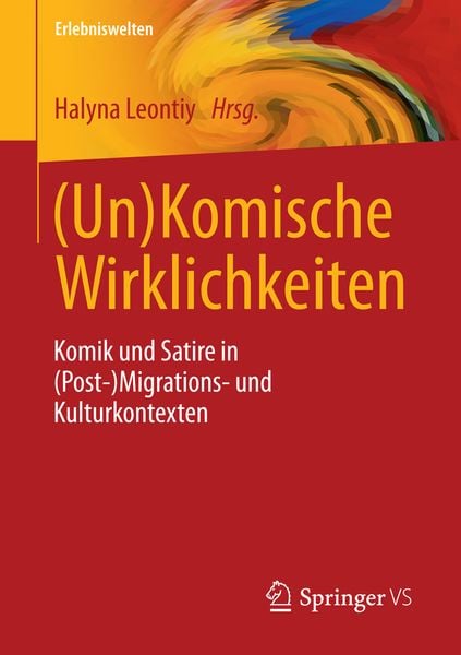 (Un)Komische Wirklichkeiten, Taschenbuch von , Springer Fachmedien Wiesbaden GmbH, 9783658114213