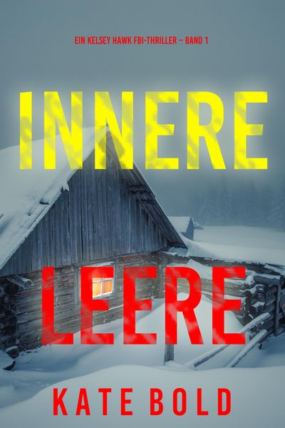 Produktbild: Innere Leere (Ein Kelsey Hawk FBI-Thriller - Band 1)