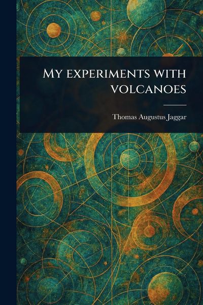 Produktbild: My Experiments With Volcanoes