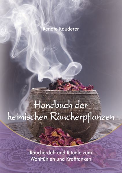 Produktbild: Handbuch der heimischen R&auml;ucherpflanzen