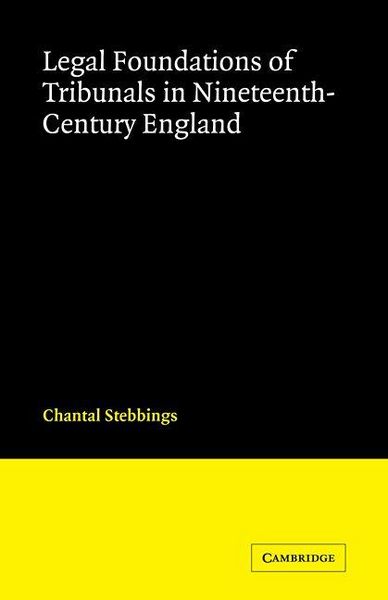 Produktbild: Legal Foundations of Tribunals in Nineteenth-Century England