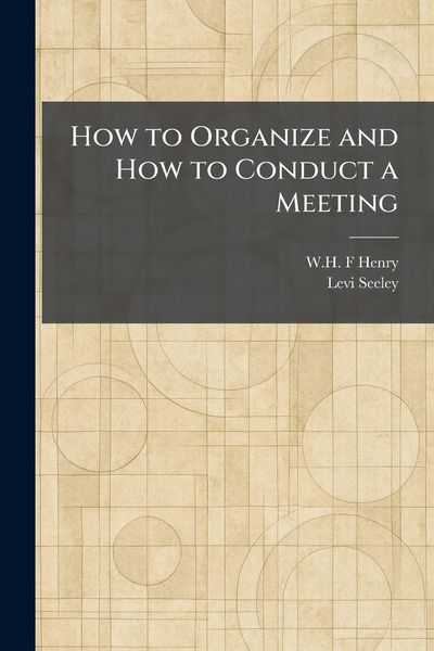Produktbild: How to Organize and How to Conduct a Meeting
