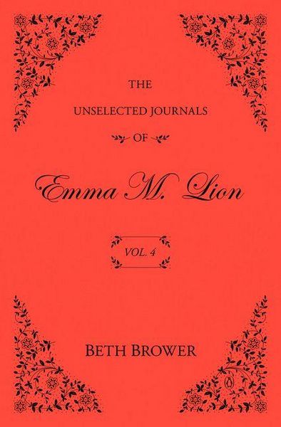 Produktbild: The Unselected Journals of Emma M. Lion: Vol. 4