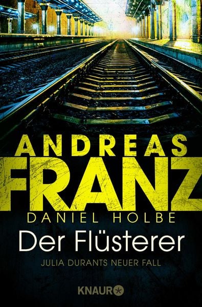 Der Flüsterer, Taschenbuch von Andreas Franz , Daniel Holbe, Knaur Taschenbuch, 9783426520864