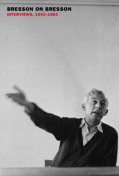 Produktbild: Bresson on Bresson: Interviews, 1943-1983