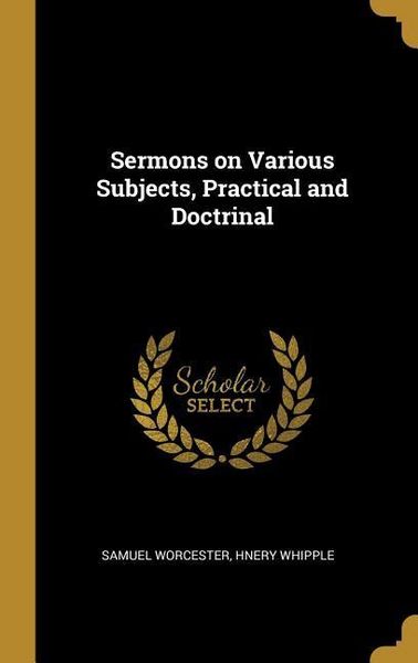 Produktbild: Sermons on Various Subjects, Practical and Doctrinal