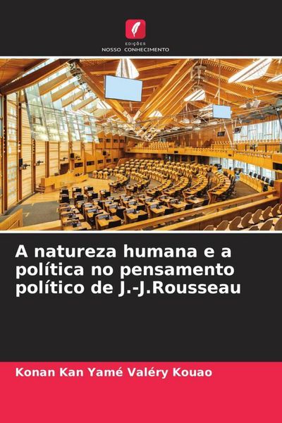 Produktbild: A natureza humana e a pol&iacute;tica no pensamento pol&iacute;tico de J.-J.Rousseau
