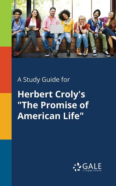 Produktbild: A Study Guide for Herbert Croly's "The Promise of American Life"