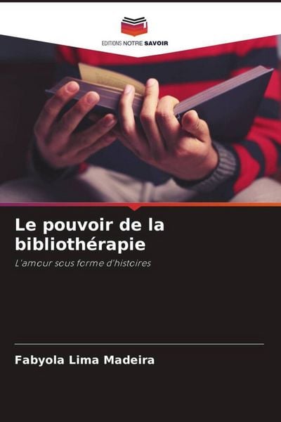 Produktbild: Le pouvoir de la biblioth&eacute;rapie