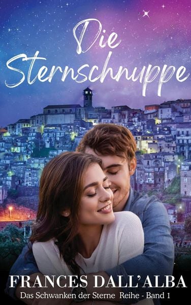 Produktbild: Die Sternschnuppe (Das Schwanken der Sterne - Reihe, #1)