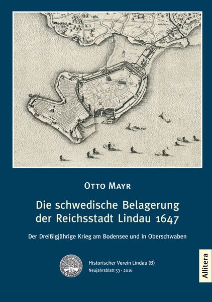 Produktbild: Die schwedische Belagerung der Reichsstadt Lindau 1647