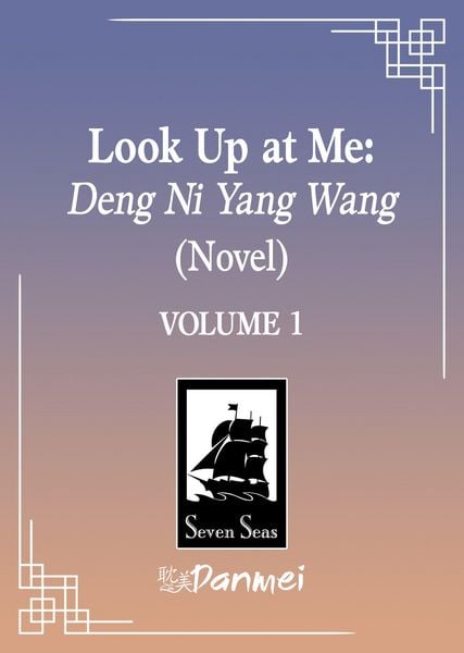 Produktbild: Look Up at Me: Deng Ni Yang Wang (Novel) Vol. 1