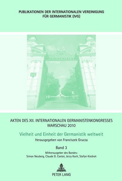 Produktbild: Akten des XII. Internationalen Germanistenkongresses Warschau 2010- Vielheit und Einheit der Germanistik weltweit