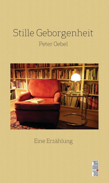 Stille Geborgenheit, Paperback von Peter Oebel, Adlibri Verlag, 9783960690450